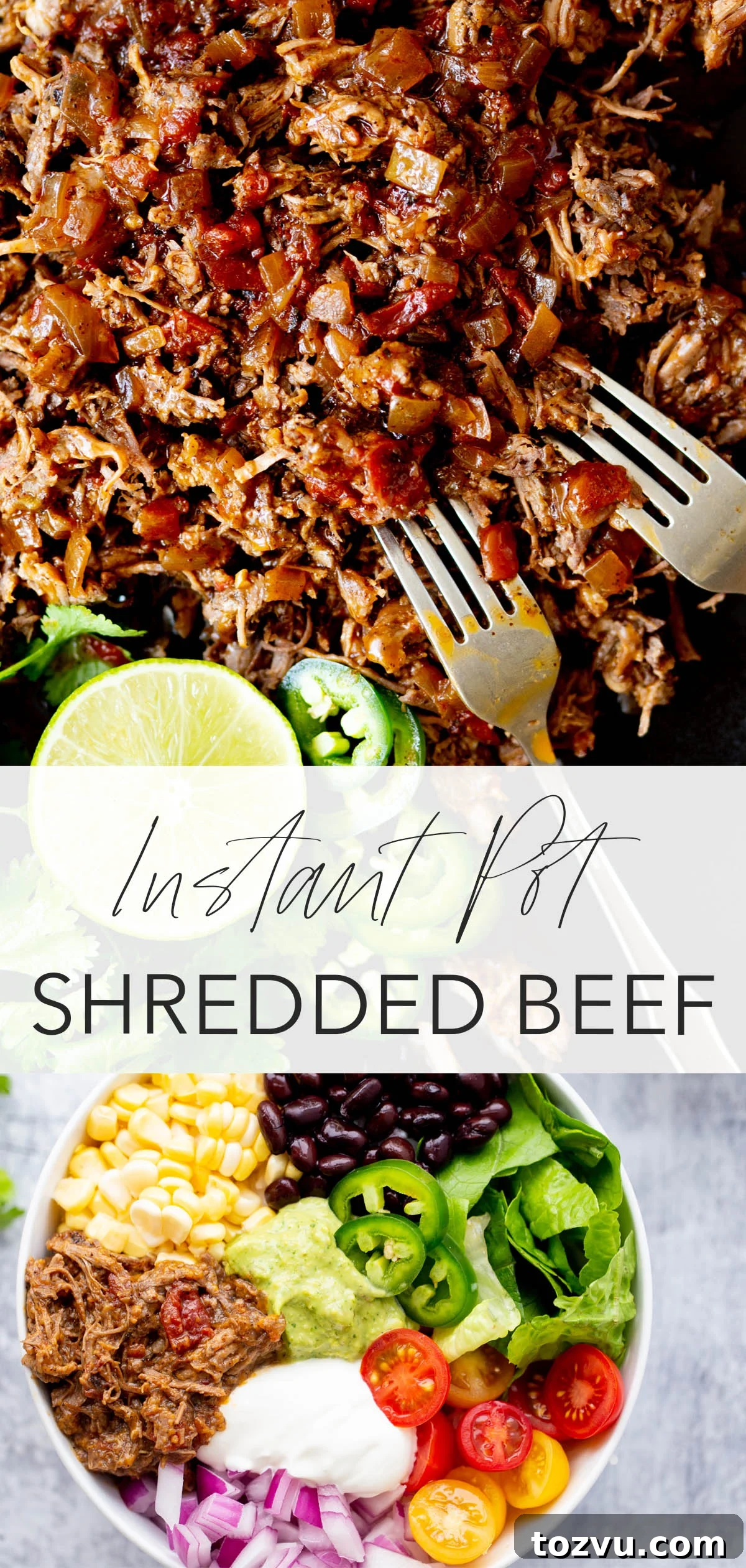 Tender Instant Pot Shredded Beef for Tacos and Sandwiches 8 long image of Mexican shredded beef on a black cutting board with cilantro lime and jalapeño and two forks and bottom photo of overhead burrito bowl with shredded beef with title text overlay