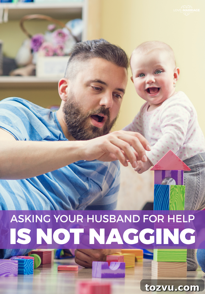 Why Asking Your Husband for Help Isn't Nagging 2 Asking Your Husband For Help Is Not Nagging